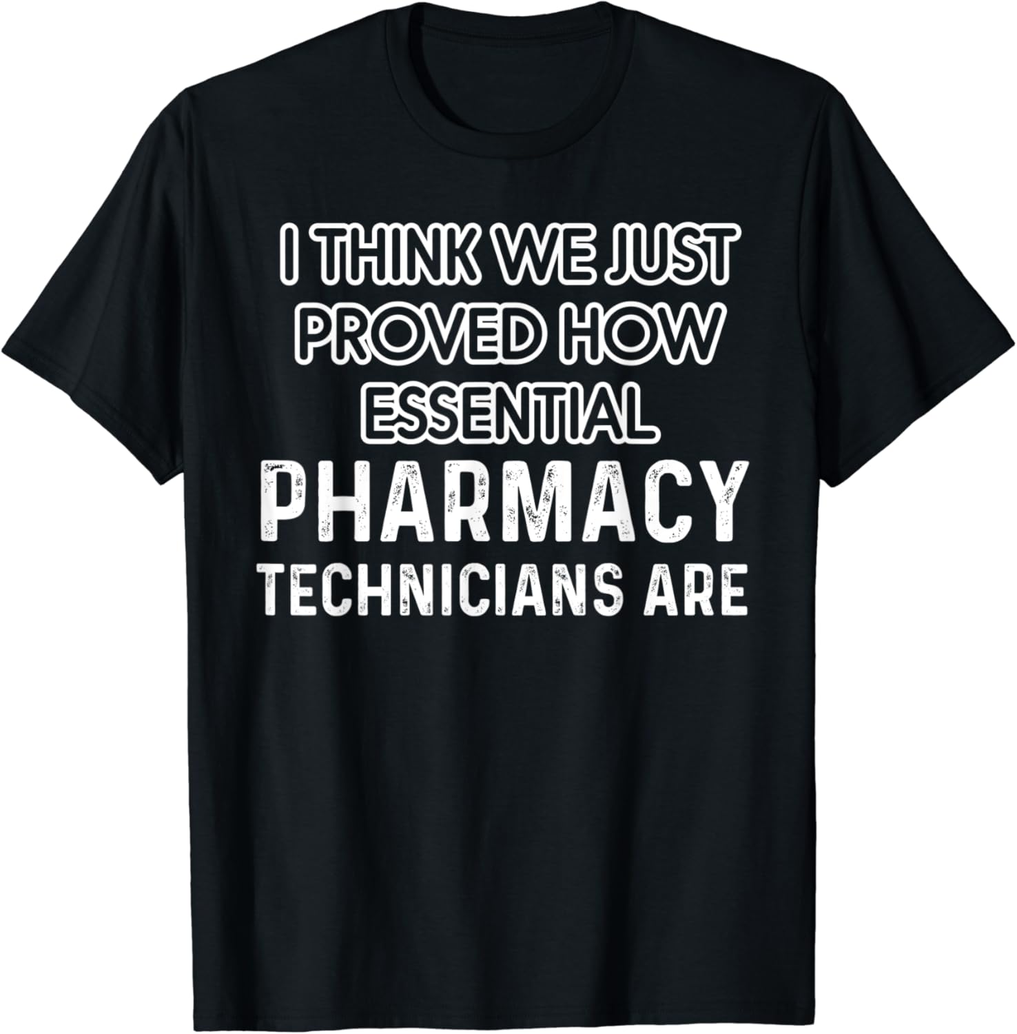 Pharmacy Technician Proved Certified Pharma Tech TShirt